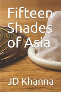 Fifteen Shades of Asia