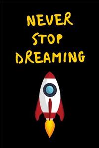 Never Stop Dreaming