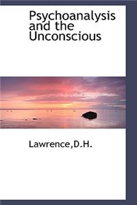 Psychoanalysis and the Unconscious