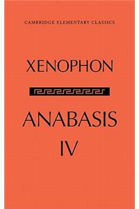 Anabasis of Xenophon: Volume 4, Book IV