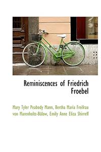 Reminiscences of Friedrich Froebel