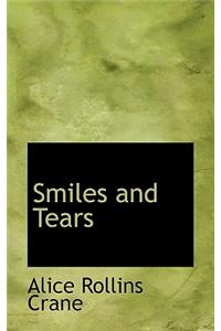Smiles and Tears
