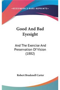 Good And Bad Eyesight