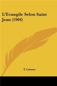 L'Evangile Selon Saint Jean (1904)