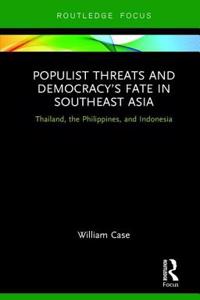 Populist Threats and Democracy's Fate in Southeast Asia