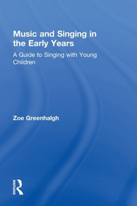 Music and Singing in the Early Years