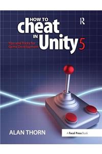 How to Cheat in Unity 5
