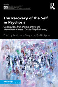 Recovery of the Self in Psychosis