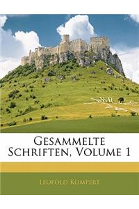 Gesammelte Schriften, Volume 1