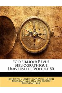 Polybiblion: Revue Bibliographique Universelle, Volume 80