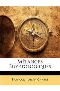 Mélanges Égyptologiques