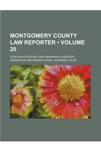 Montgomery County Law Reporter (Volume 20)
