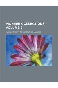 Pioneer Collections (Volume 9)
