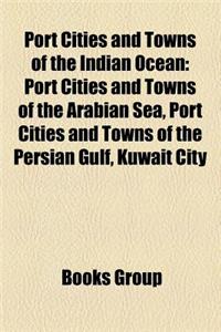 Port Cities and Towns of the Indian Ocean