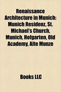 Renaissance Architecture in Munich