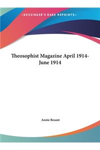 Theosophist Magazine April 1914-June 1914