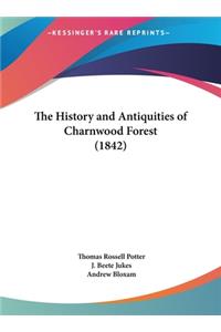 History and Antiquities of Charnwood Forest (1842)