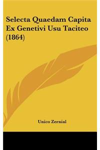 Selecta Quaedam Capita Ex Genetivi Usu Taciteo (1864)