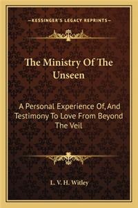 Ministry of the Unseen