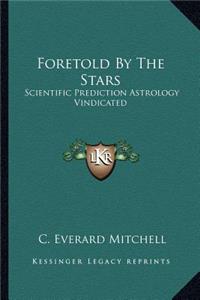 Foretold by the Stars