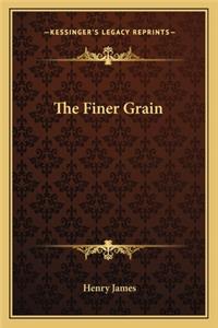 The Finer Grain