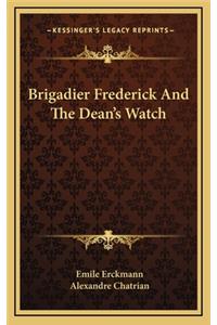 Brigadier Frederick and the Dean's Watch