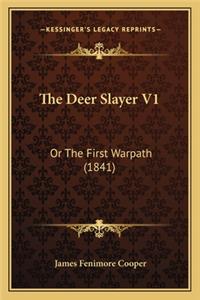 The Deer Slayer V1