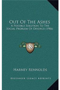 Out of the Ashes