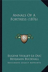 Annals of a Fortress (1876)