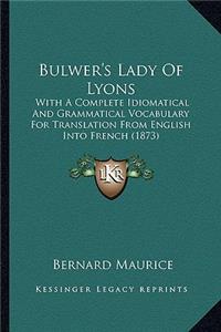 Bulwer's Lady of Lyons