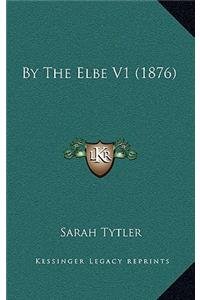 By the Elbe V1 (1876)