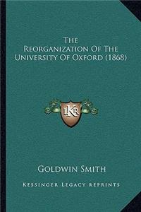 Reorganization of the University of Oxford (1868)