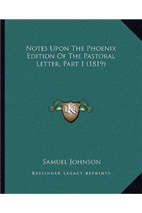 Notes Upon The Phoenix Edition Of The Pastoral Letter, Part 1 (1819)