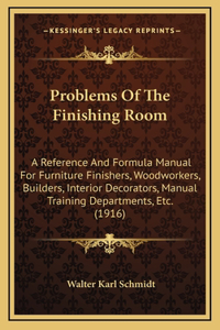 Problems Of The Finishing Room