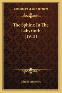 The Sphinx In The Labyrinth (1913)