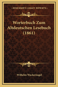Worterbuch Zum Altdeutschen Lesebuch (1861)