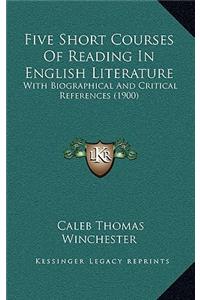 Five Short Courses Of Reading In English Literature