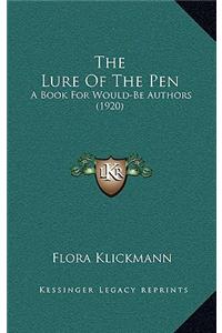 The Lure Of The Pen
