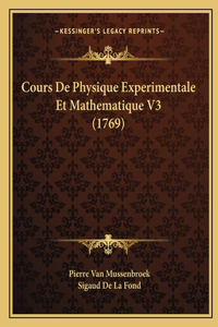 Cours De Physique Experimentale Et Mathematique V3 (1769)