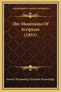 The Mountains Of Scripture (1851)