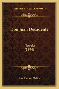 Don Juan Decadente