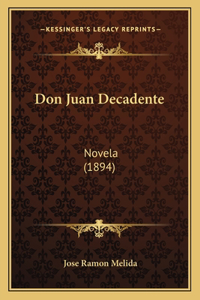Don Juan Decadente
