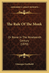 The Rule Of The Monk