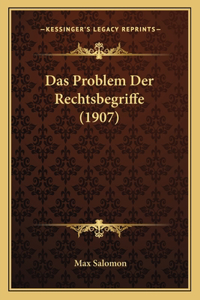 Problem Der Rechtsbegriffe (1907)
