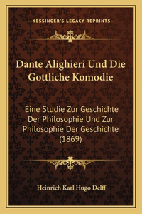 Dante Alighieri Und Die Gottliche Komodie
