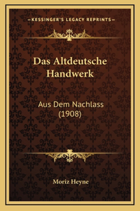 Das Altdeutsche Handwerk