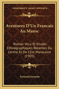 Aventures D'Un Francais Au Maroc