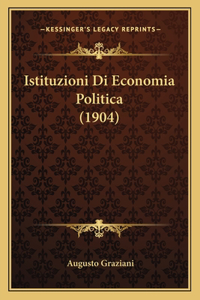 Istituzioni Di Economia Politica (1904)