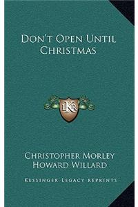 Don't Open Until Christmas