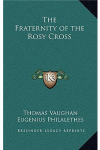 The Fraternity of the Rosy Cross